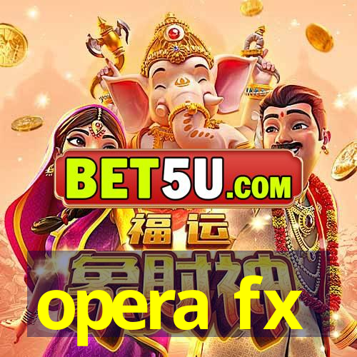 opera fx